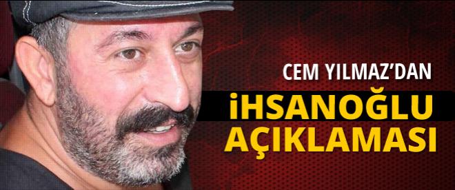 Cem Yılmazdan Ekmeleddin İhsanoğlu açıklaması