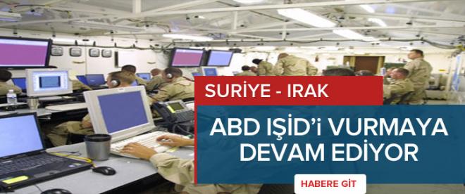 ABD, IŞİDi vurmaya devam ediyor