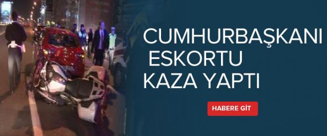 Cumhurbaşkanı eskortu kaza yaptı