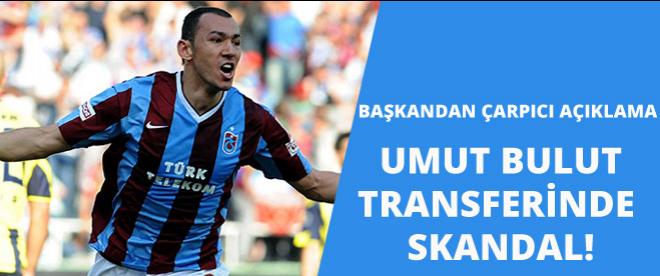 Umut Bulut transferinde skandal!