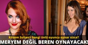 Meryem Üzerli değil Beren Saat oynayacak!