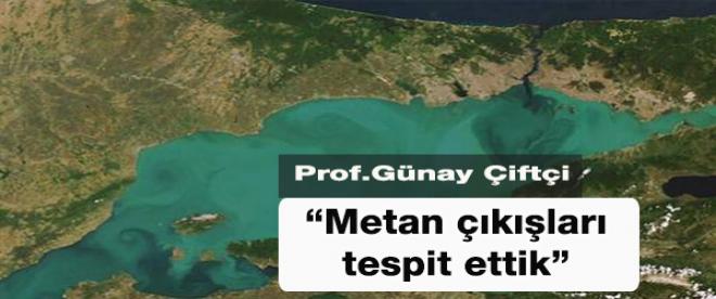 Prof.Çiftçi: &quot;Metan çıkışları tespit ettik&quot;