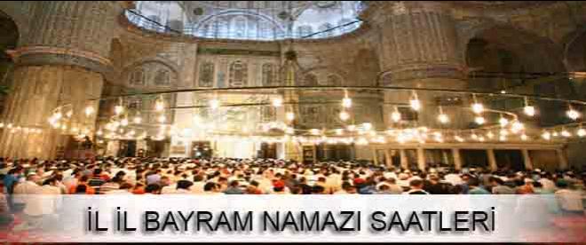 İl İl Bayram Namazı Saatleri