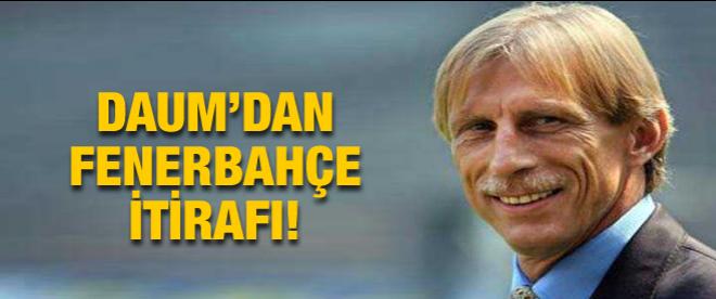 Daumdan Fenerbahçe itirafı!