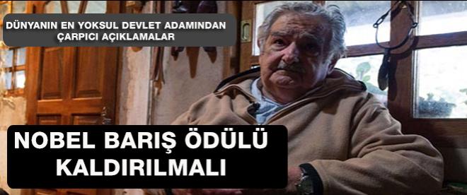 Mujica: Nobel Barış Ödülü kaldırılmalı