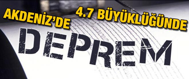 Akdenizde deprem!