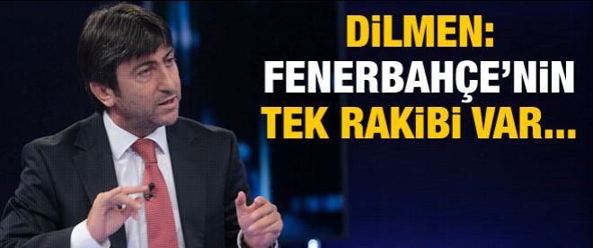 Dilmen: Fenerbahçe'nin rakibi Fenerbahçe'dir