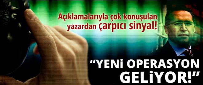 Yeni bir operasyon mu geliyor?