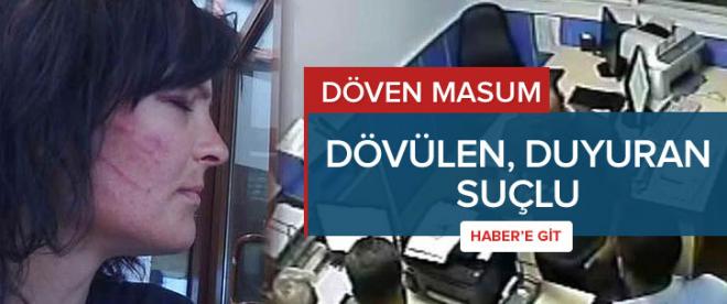 Dövülenle bunu duyuran suçlu, dövenler masum!