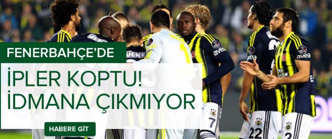 Fenerbahçede ipler koptu!