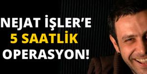 Nejat İşlerin işleri iyi gitmiyor!