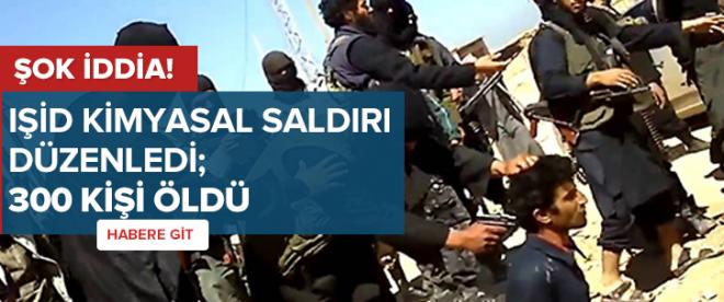 IŞİDden kimyasal saldırı iddiası