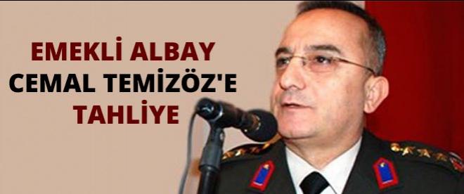 Emekli Albay Temizöze tahliye