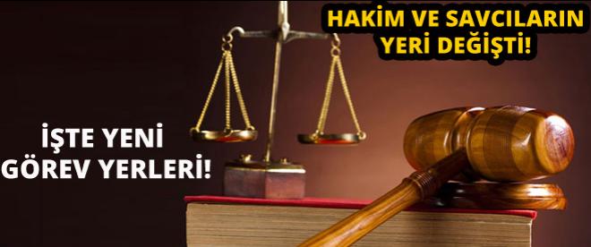 Hakim ve savcıların yeri değişti!