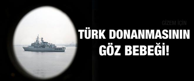 Türk Donanmasının göz bebeği