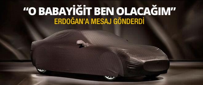 &quot;O babayiğit ben olacağım&quot;