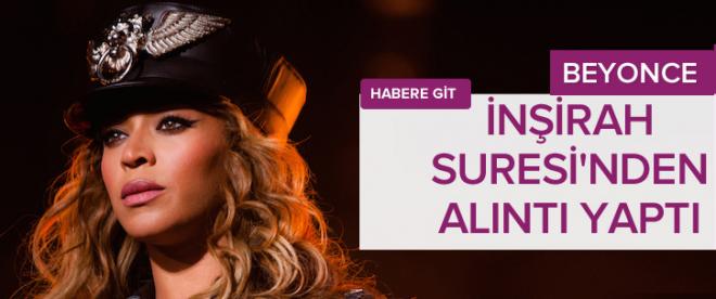 Beyonce, İnşirah Suresinden alıntı yaptı