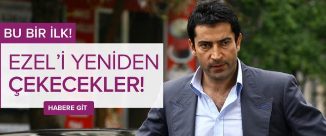 Bu bir ilk: Ezel dizisinin yeniden çekecekler!