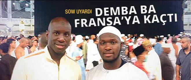 Sow uyardı Demba Ba Fransaya kaçtı