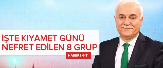 Kıyamet günü nefret edilen 8 grubu açıkladı