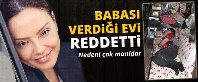 Ebru Gündeş'in babası kızının verdiği evi reddetti