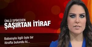 Spiker Ece Ünerden şaşırtan itiraf!