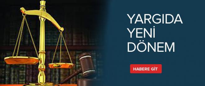 Yargıda yeni dönem başlıyor