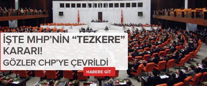 İşte MHPnin tezkere kararı!