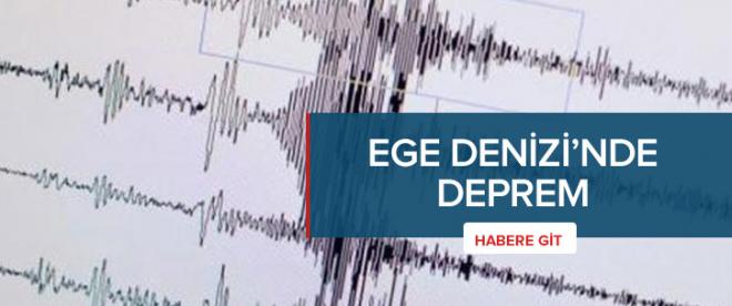 Ege Denizindeki deprem