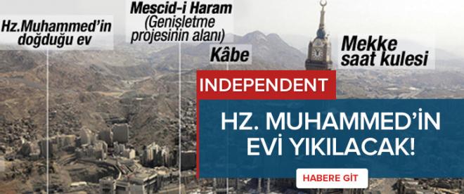 Independent: Hz. Muhammedin evi yıkılacak