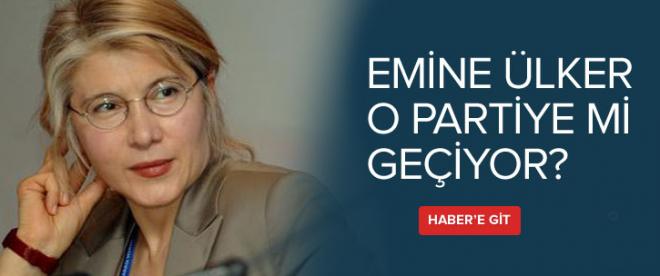 Emine Ülker o partiye mi geçiyor?