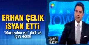 Erhan Çelik isyan etti!