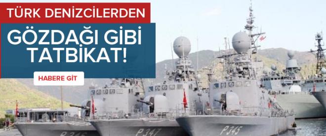 Türk Deniz Kuvvetlerinden &quot;gözdağı&quot; gibi tatbikat