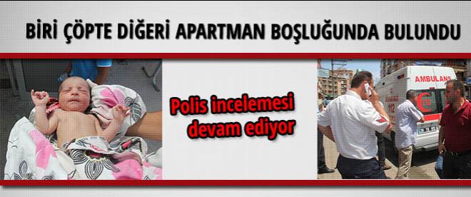 Biri sokakta, biri apartman boşluğunda bulundu