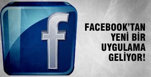 Facebooktan bir uygulama daha geliyor!