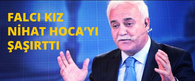 Falcı kız Nihat Hocayı şaşırttı