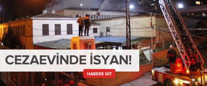 Cezaevinde isyan !