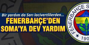 Fenerbahçeden Somaya müthiş yardım