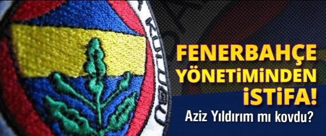 Fenerbahçe yönetiminden istifa