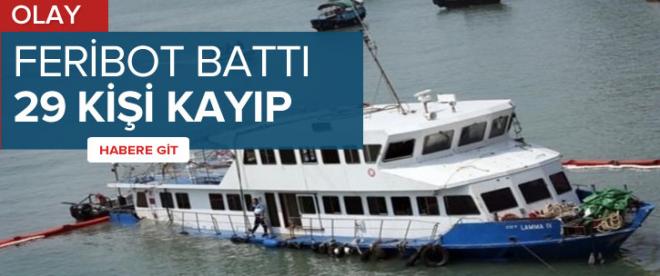 Feribot battı: 29 kişi kayıp