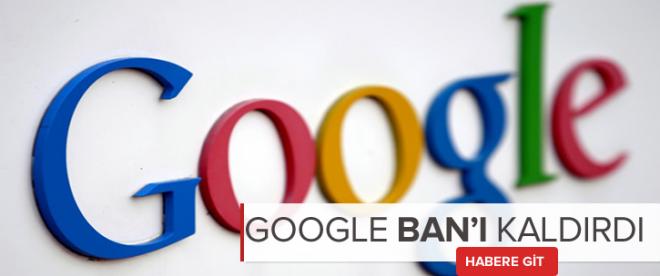 Google büyük medyaya uyguladığı ban işlemini kaldırdı!