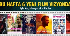 6 yeni film vizyona giriyor