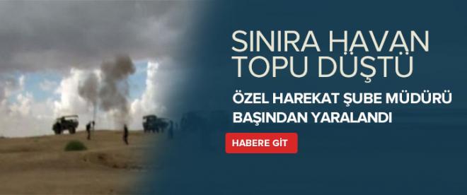 Sınıra havan topu düştü, bir polis yaralı