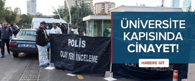 Üniversite kapısında cinayet!