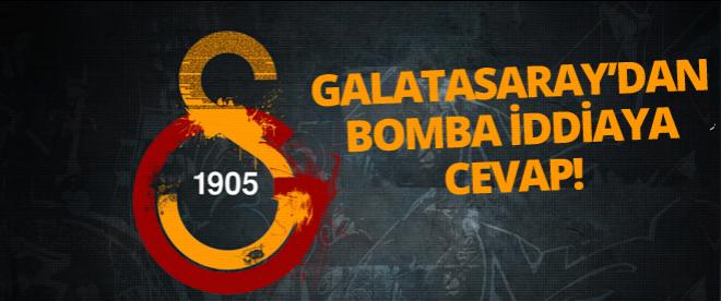 Galatasaraydan bomba iddiaya cevap!