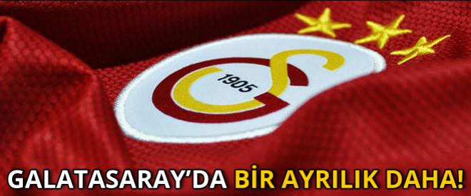 Galatasarayda bir ayrılık daha!