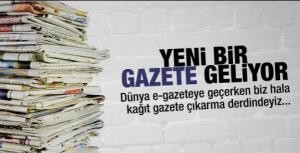 Yeni bir gazete geliyor