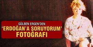 Gülben Ergenden Başbakana soru soruyorum fotoğrafı