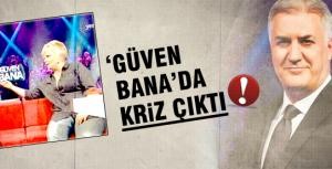 Güven Banada kriz çıktı!