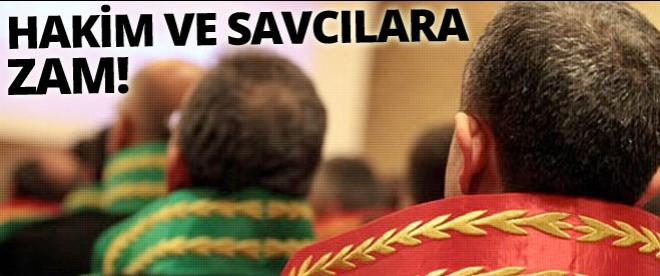 Hakim ve savcılara zam!